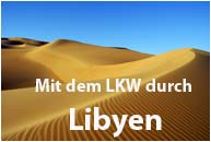 Mit dem LKW durch Libyen